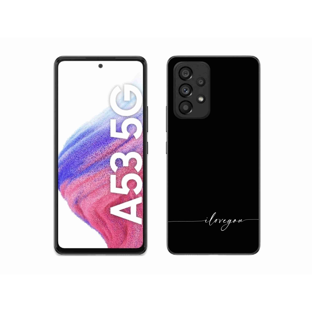 Gél borító mmCase Samsung Galaxy A53 5G - I love you fekete háttérrel